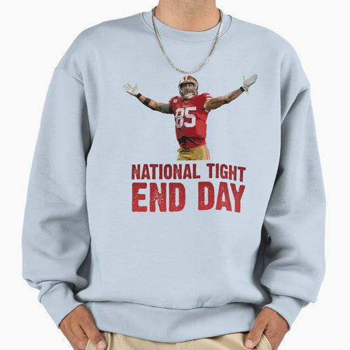 GK National Tight End Day Sweatshirt - Custom Art Print Unisex - T-Shirt, Sweatshirt, Hoodie