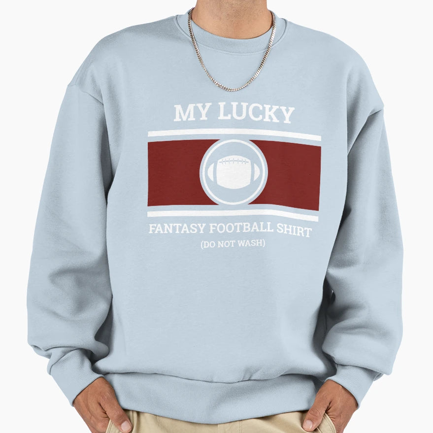 Lucky Fantasy Football T-Shirt - Casual Everyday Wear Unisex - T-Shirt, Sweatshirt, Hoodie