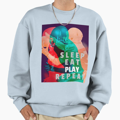 Sleep Eat Play Repeat Football Sweatshirt - Streetwear Style Unisex - T-Shirt, Sweatshirt, Hoodie