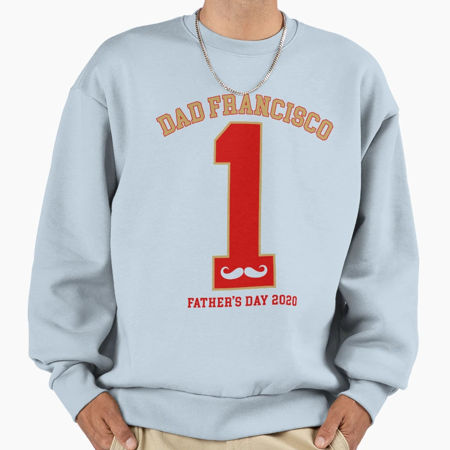 San Francisco Fathers Day 2020 Sweatshirt - Minimalist Print Men Women - T-Shirt, Sweatshirt, Hoodie