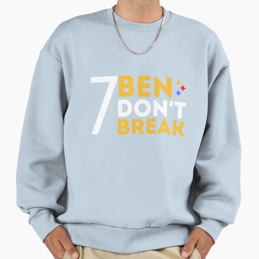 Ben Roethlisberger Ben Dont Break Sweatshirt - Unique Graphic Unisex - T-Shirt, Sweatshirt, Hoodie
