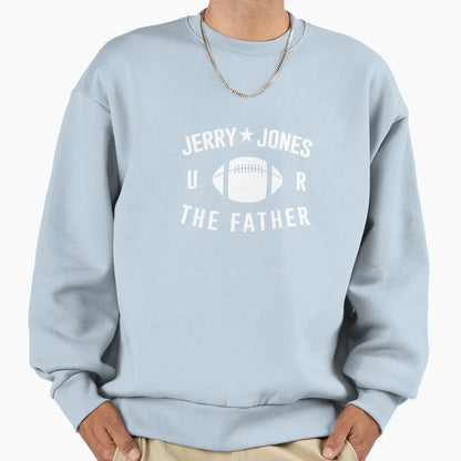 My Daddy Sweatshirt - Minimalist Print Men Women - T-Shirt, Sweatshirt, Hoodie