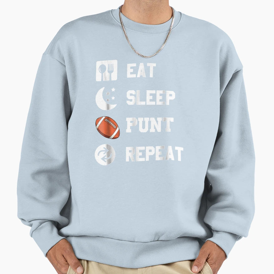 Eat Sleep Punt Repeat Player Sweatshirt - Fun Novelty Design Unisex - T-Shirt, Sweatshirt, Hoodie