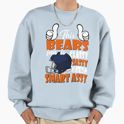 This Bears Fan Is Classy Sassy Sweatshirt - Aesthetic Graphic Men Women - T-Shirt, Sweatshirt, Hoodie