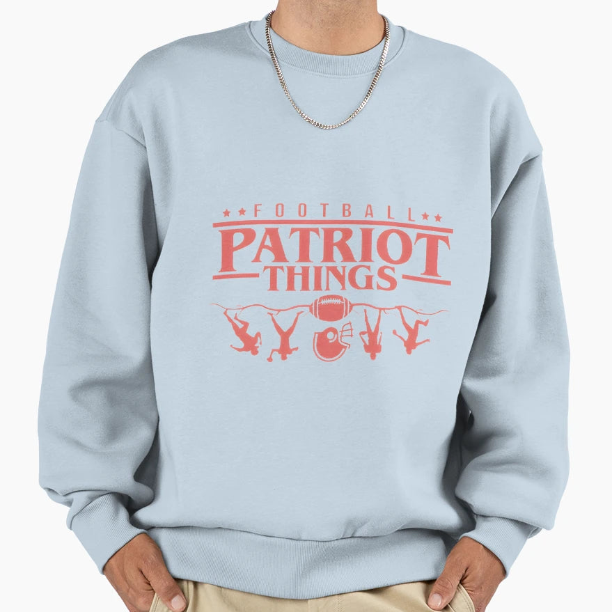 Patriot Things Football Fan Gear Sweatshirt - Aesthetic Graphic for Adults - T-Shirt, Sweatshirt, Hoodie
