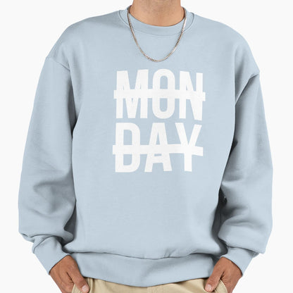 Monday Sweatshirt - Unique Graphic Unisex - T-Shirt, Sweatshirt, Hoodie
