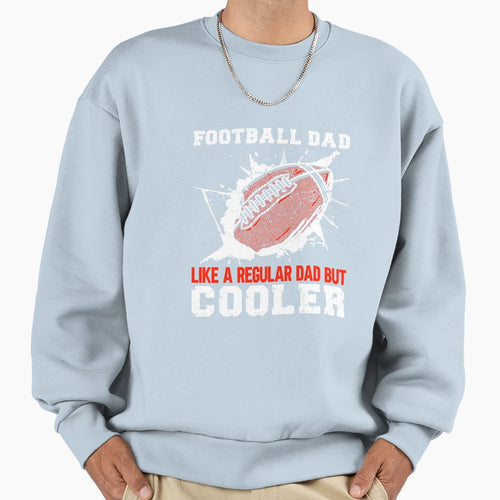 Football Dad Sweatshirt - Aesthetic Graphic Unisex - T-Shirt, Sweatshirt, Hoodie