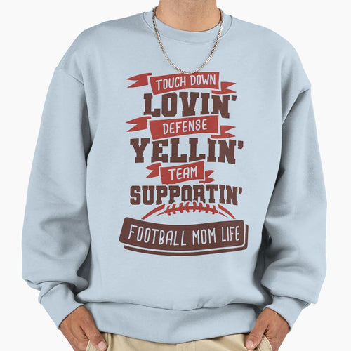 Touch Down Lovin Defense Yellin Team Sweatshirt - Graphic Print for Adults - T-Shirt, Sweatshirt, Hoodie