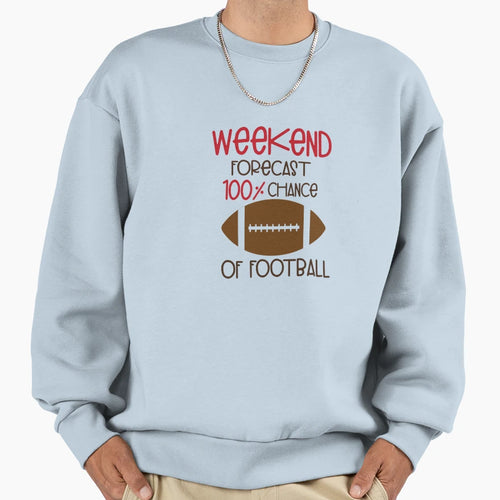 Weekend Forecast 100 Chance Football T-Shirt - Minimalist Print Unisex - T-Shirt, Sweatshirt, Hoodie