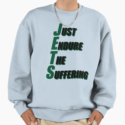 Just Endure Suffering Sweatshirt - Graphic Print for Adults - T-Shirt, Sweatshirt, Hoodie