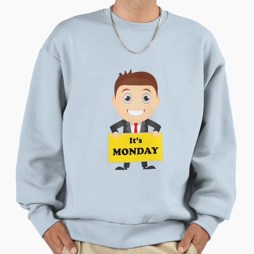Its Monday Again Sweatshirt - Minimalist Print for Adults - T-Shirt, Sweatshirt, Hoodie