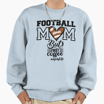Football Mom Coffee Nurse Sweatshirt - Aesthetic Graphic for Adults - T-Shirt, Sweatshirt, Hoodie