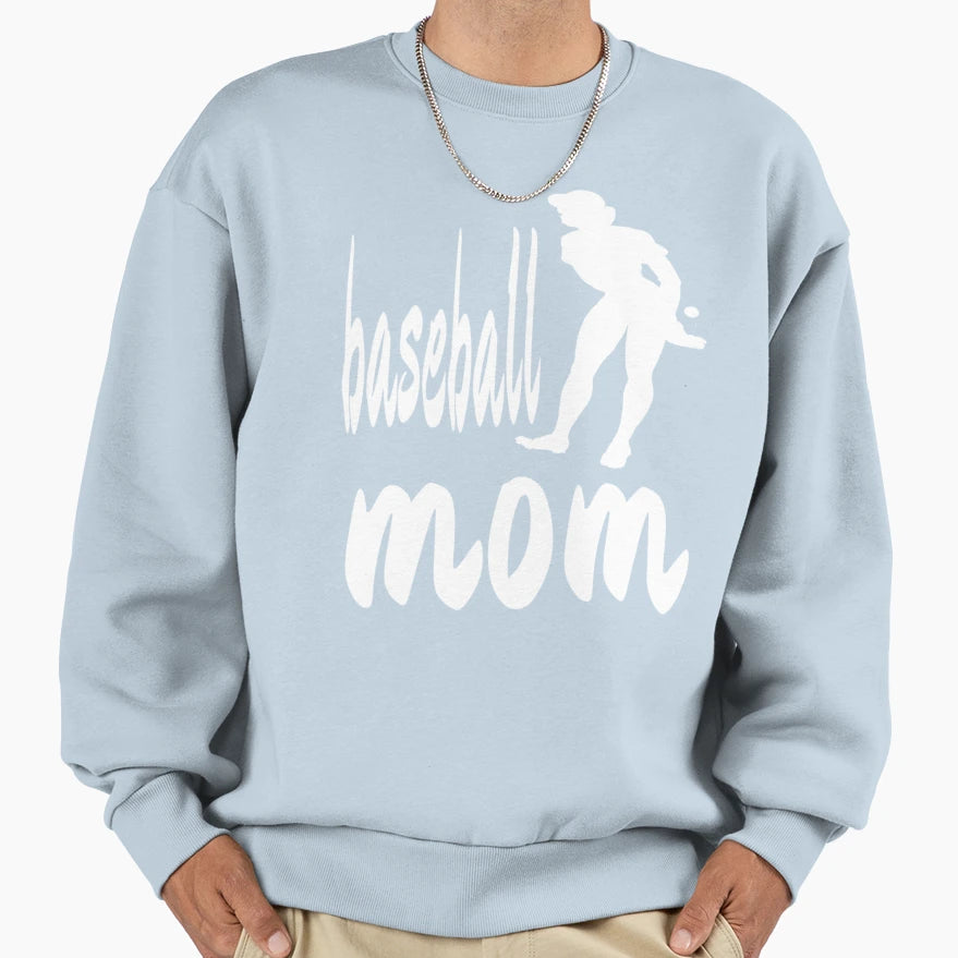 Baseball Mom Sweatshirt - Streetwear Style Men Women - T-Shirt, Sweatshirt, Hoodie