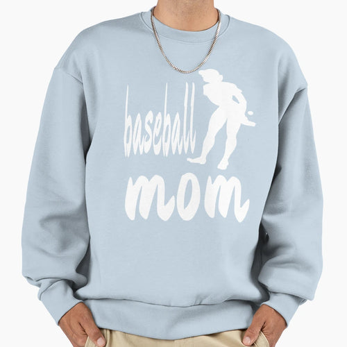 Baseball Mom Sweatshirt - Streetwear Style Men Women - T-Shirt, Sweatshirt, Hoodie
