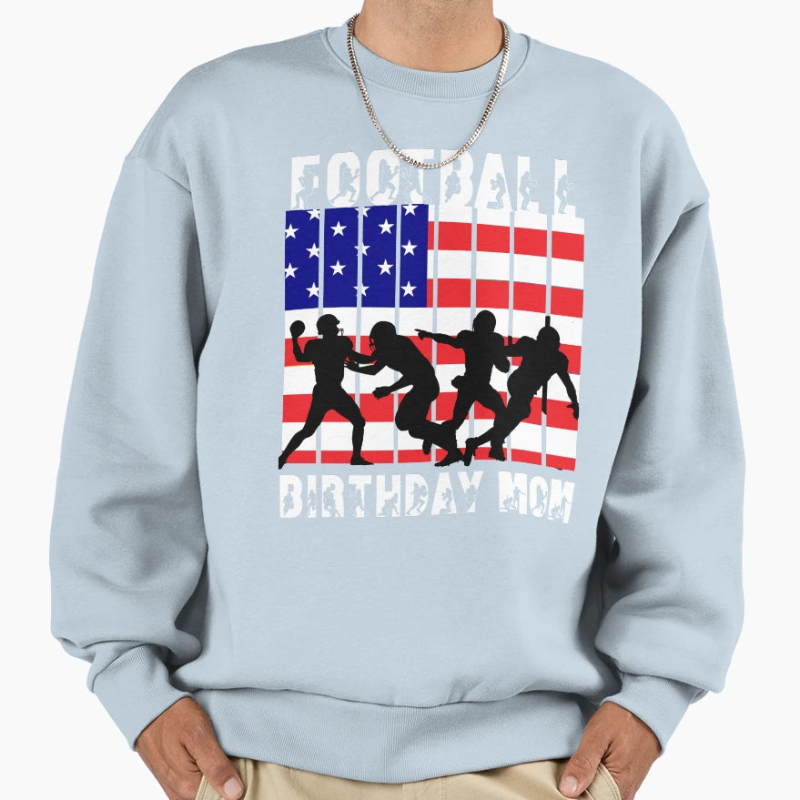 American Football Theme Birthday Mom Sweatshirt - Custom Art Print Unisex - T-Shirt, Sweatshirt, Hoodie