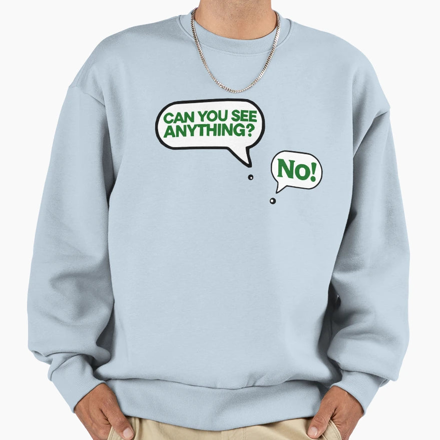 Minimalistic Speech Bubble Can You Sweatshirt - Custom Art Print Men Women - T-Shirt, Sweatshirt, Hoodie
