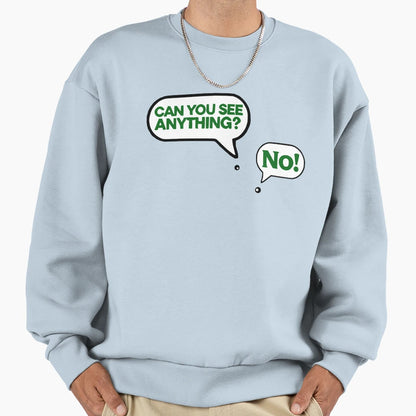 Minimalistic Speech Bubble Can You Sweatshirt - Custom Art Print Men Women - T-Shirt, Sweatshirt, Hoodie