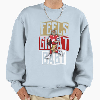 Feels Great Sweatshirt - Custom Art Print for Adults - T-Shirt, Sweatshirt, Hoodie