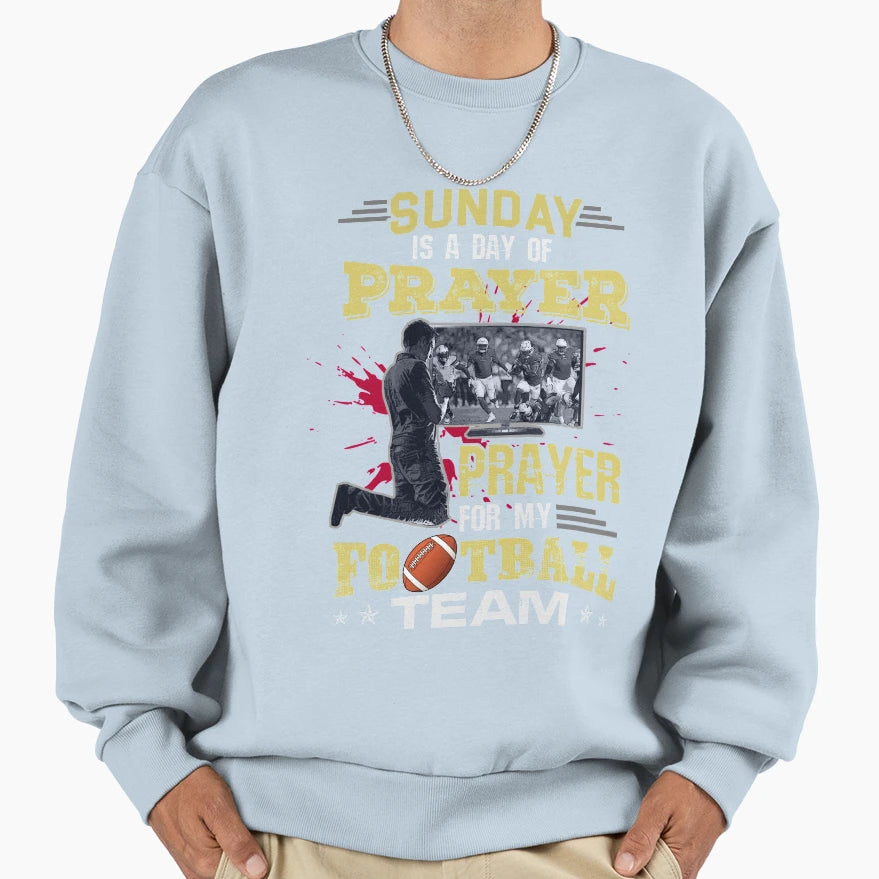 Funny Sunday Is Day Prayer Prayer Sweatshirt - Custom Art Print for Adults - T-Shirt, Sweatshirt, Hoodie