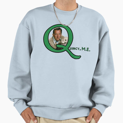 Quincy M E Logo Sweatshirt - Casual Everyday Wear Men Women - T-Shirt, Sweatshirt, Hoodie