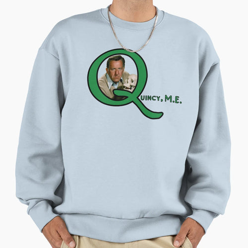 Quincy M E Logo Sweatshirt - Casual Everyday Wear Men Women - T-Shirt, Sweatshirt, Hoodie