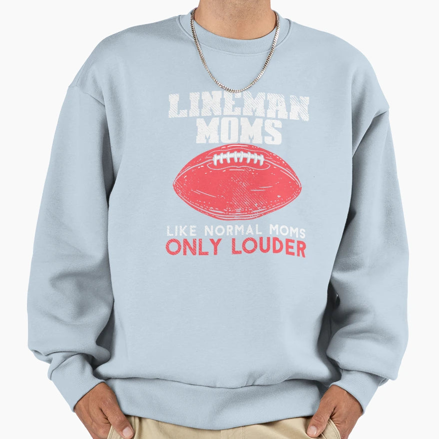 Lineman Moms Like Normal American Sweatshirt - Custom Art Print Men Women - T-Shirt, Sweatshirt, Hoodie