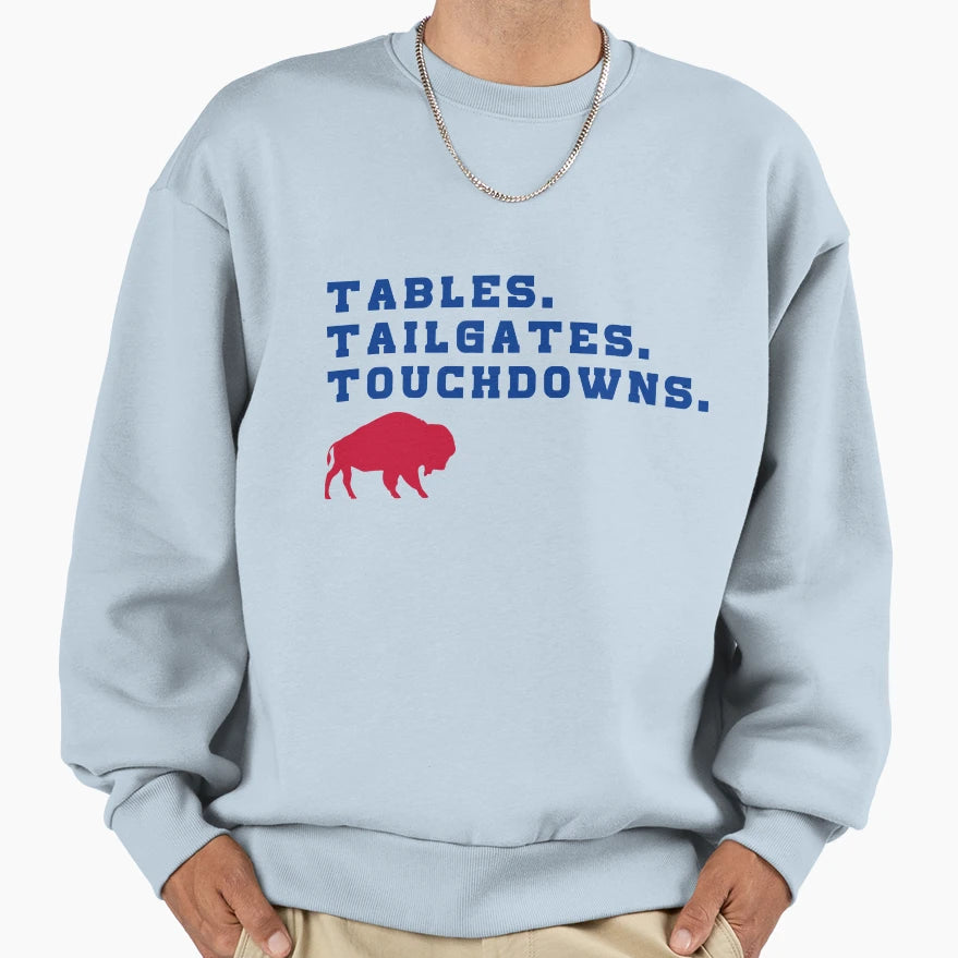 Tabes Tailgates Touchdowns Buffalo Sweatshirt - Streetwear Style Men Women - T-Shirt, Sweatshirt, Hoodie