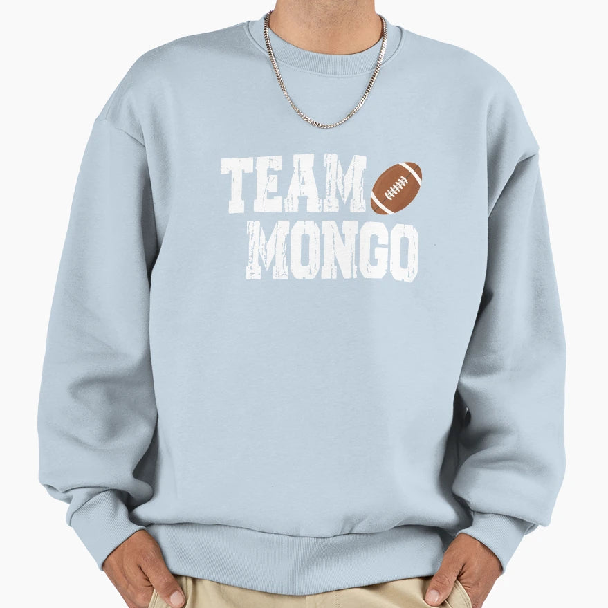 Team Mongo Sweatshirt - Casual Everyday Wear for Adults - T-Shirt, Sweatshirt, Hoodie