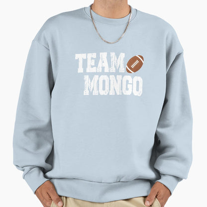 Team Mongo Sweatshirt - Casual Everyday Wear for Adults - T-Shirt, Sweatshirt, Hoodie