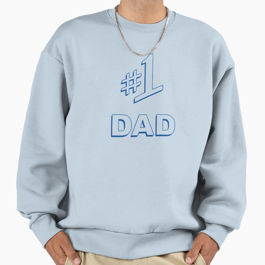Number 1 1 Dad Sweatshirt - Casual Everyday Wear for Adults - T-Shirt, Sweatshirt, Hoodie