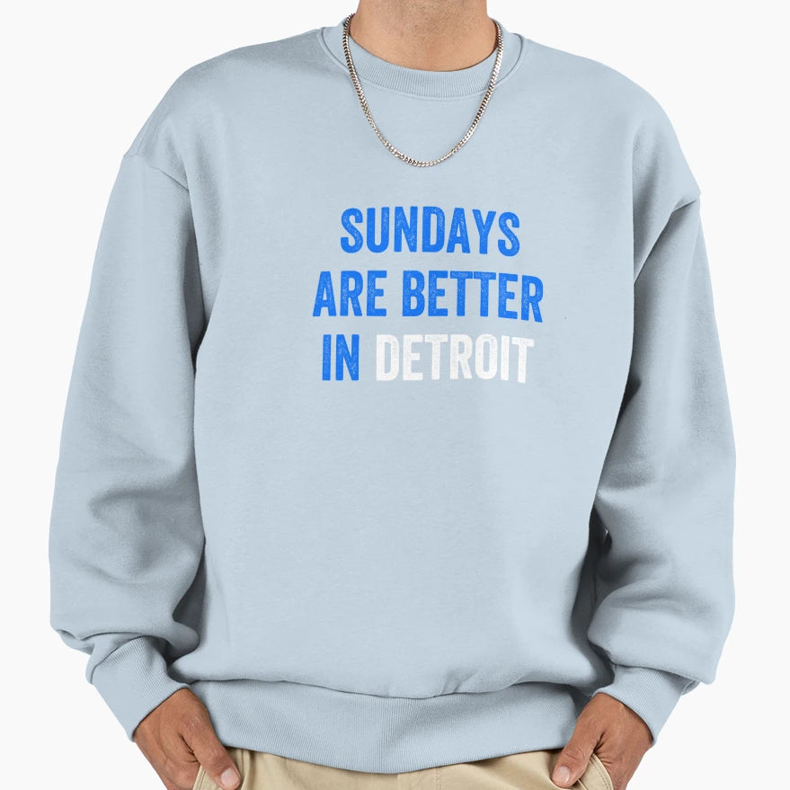 Detroit Sundays Are Better Detroit Sweatshirt - Minimalist Print Men Women - T-Shirt, Sweatshirt, Hoodie
