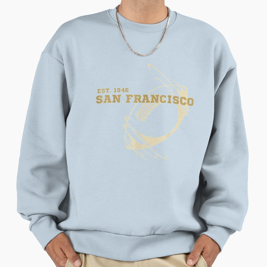 Francisco Est 1946 Sports Team Sweatshirt - Streetwear Style for Adults - T-Shirt, Sweatshirt, Hoodie