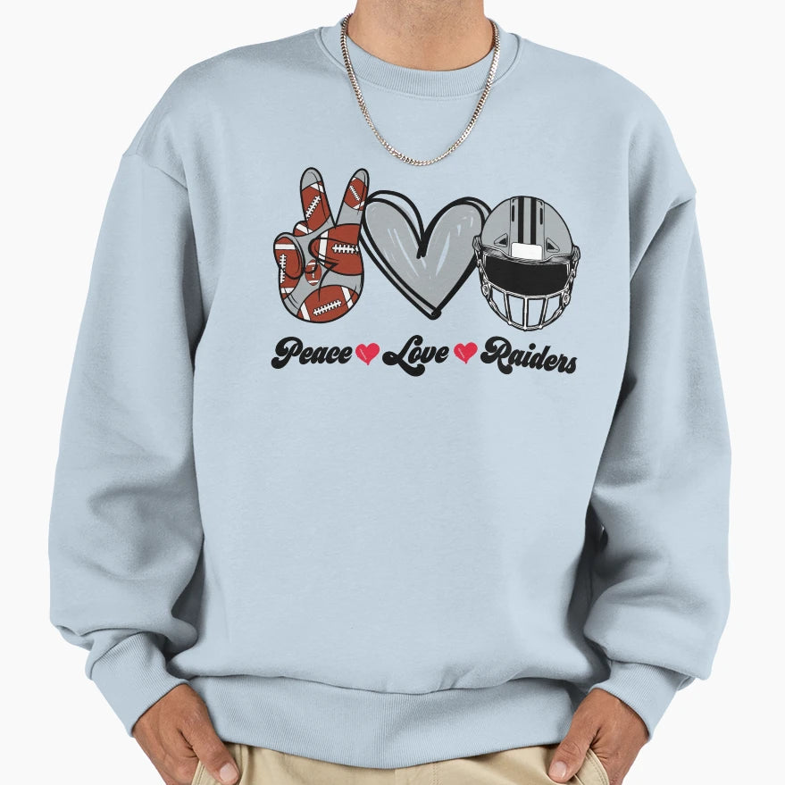 Peace Love Raiders Football Team Sweatshirt - Trendy Graphic Men Women - T-Shirt, Sweatshirt, Hoodie