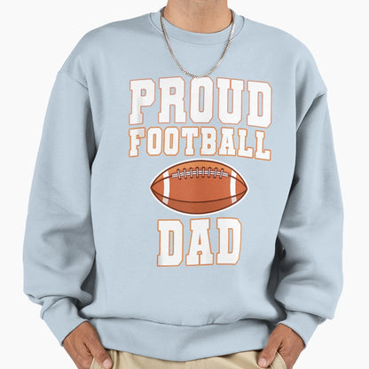 Proud Football Dad Game Day Sports T-Shirt - Minimalist Print Men Women - T-Shirt, Sweatshirt, Hoodie