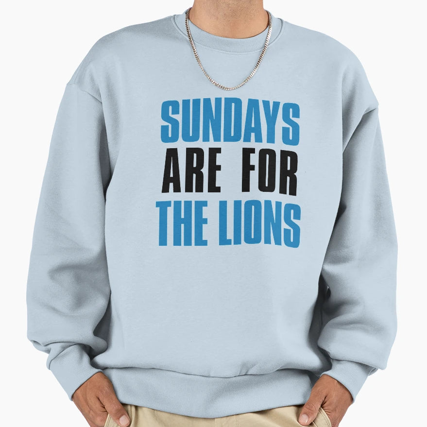 Sundays Are Lions Detroit Football Sweatshirt - Casual Everyday Wear Unisex - T-Shirt, Sweatshirt, Hoodie