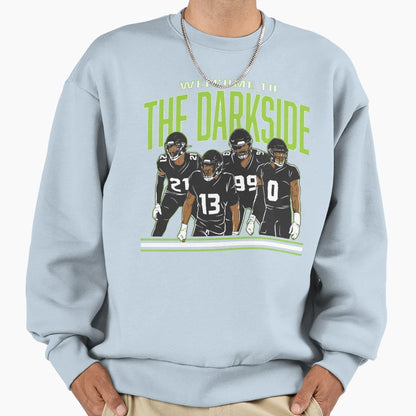 Welcome To Dark Side Seattle Seahawks Sweatshirt - Novelty Apparel Unisex - T-Shirt, Sweatshirt, Hoodie