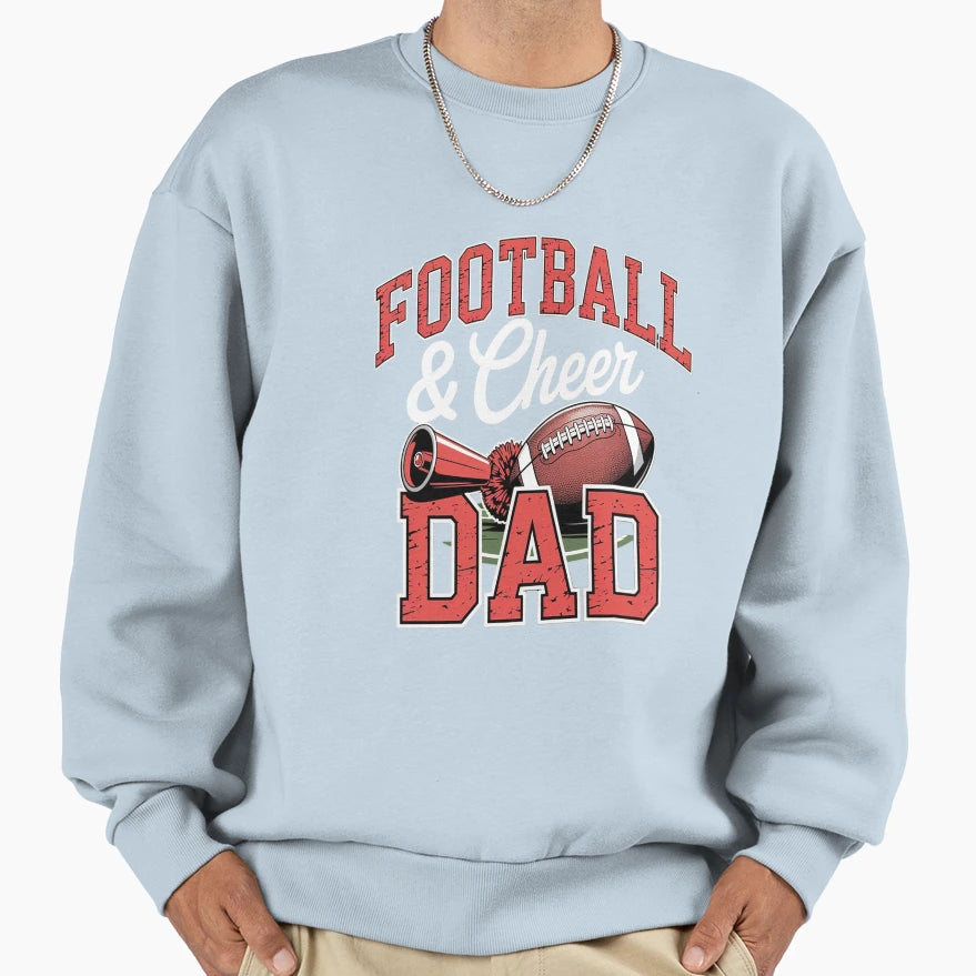 Football Cheer Dad Cheerleader Sweatshirt - Fun Novelty Design for Adults - T-Shirt, Sweatshirt, Hoodie