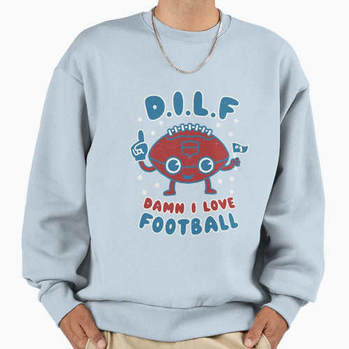 Damn I Love Football Milf Sweatshirt - Casual Everyday Wear for Adults - T-Shirt, Sweatshirt, Hoodie