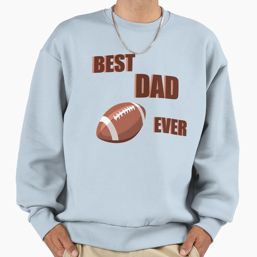 Best Dad Ever Sweatshirt - Minimalist Print Unisex - T-Shirt, Sweatshirt, Hoodie