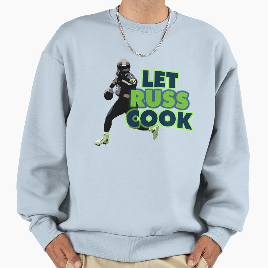 Let Russ Cook Sweatshirt - Novelty Apparel for Adults - T-Shirt, Sweatshirt, Hoodie