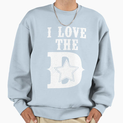 I Love Dallas Sweatshirt - Casual Everyday Wear Unisex - T-Shirt, Sweatshirt, Hoodie