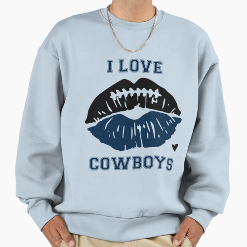 I Love Cowboys Sweatshirt - Novelty Apparel Men Women - T-Shirt, Sweatshirt, Hoodie