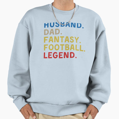 Fantasy Football Husband Legend Gifts Sweatshirt - Trendy Graphic Men Women - T-Shirt, Sweatshirt, Hoodie