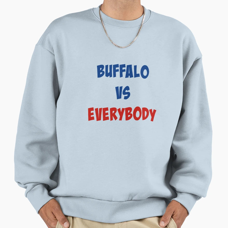 Buffalo Vs Everybody Sweatshirt - Minimalist Print Men Women - T-Shirt, Sweatshirt, Hoodie