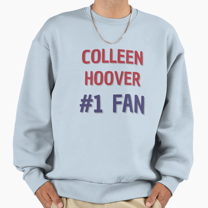 Colleen Hoover 1 Fan Sweatshirt - Trendy Graphic for Adults - T-Shirt, Sweatshirt, Hoodie