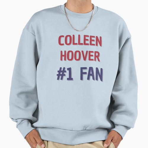 Colleen Hoover 1 Fan Sweatshirt - Trendy Graphic for Adults - T-Shirt, Sweatshirt, Hoodie