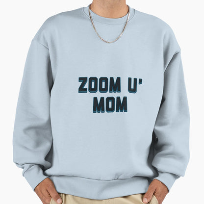 Zoom University Mom Sweatshirt - Fun Novelty Design for Adults - T-Shirt, Sweatshirt, Hoodie