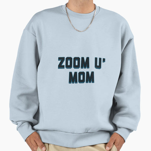 Zoom University Mom Sweatshirt - Fun Novelty Design for Adults - T-Shirt, Sweatshirt, Hoodie