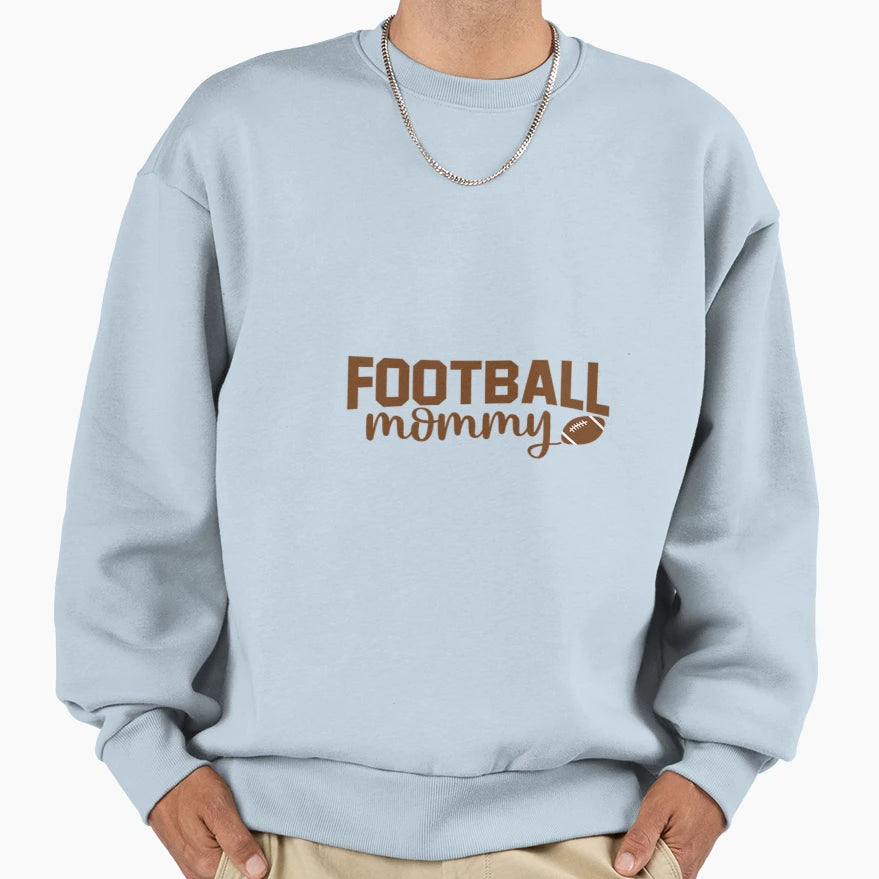 Fooball Mommy Sweatshirt - Unique Graphic Men Women - T-Shirt, Sweatshirt, Hoodie