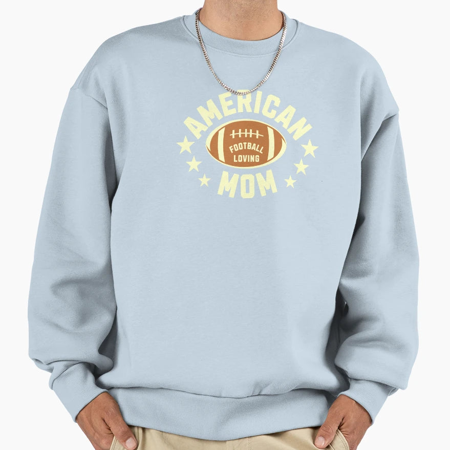 Usa American Football Loving Mom Sweatshirt - Graphic Print Men Women - T-Shirt, Sweatshirt, Hoodie